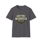 Beer First Sports Second T-Shirt