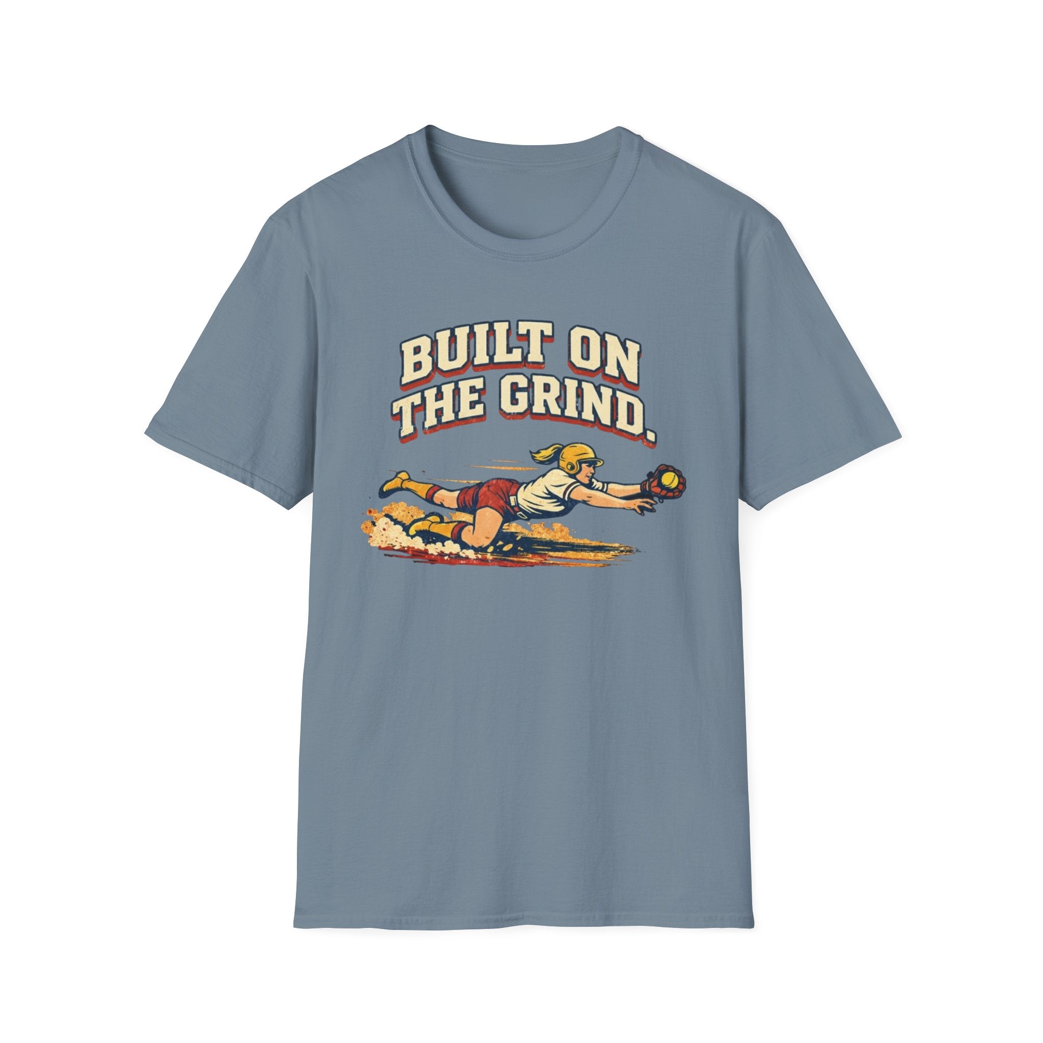 Built On The Grind Softball T-Shirt