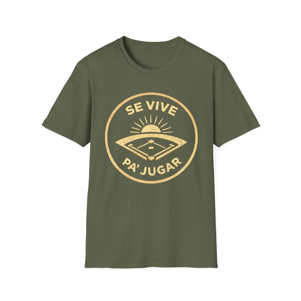 Se Vive Pa’ Jugar T-Shirt