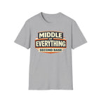 Middle of Everything Second Base T-Shirt