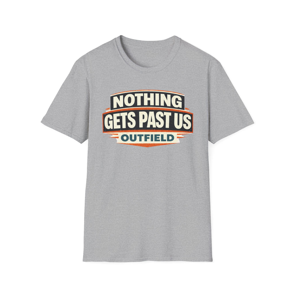 Nothing Gets Past Us Outfield T-Shirt