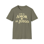 Por El Amor Al Juego T-Shirt