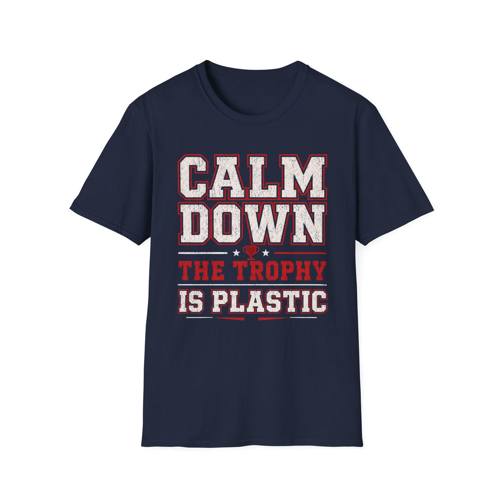 Calm Down Trophy T-Shirt