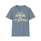 Por El Amor Al Juego T-Shirt