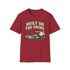 Built On The Grind Soccer T-Shirt