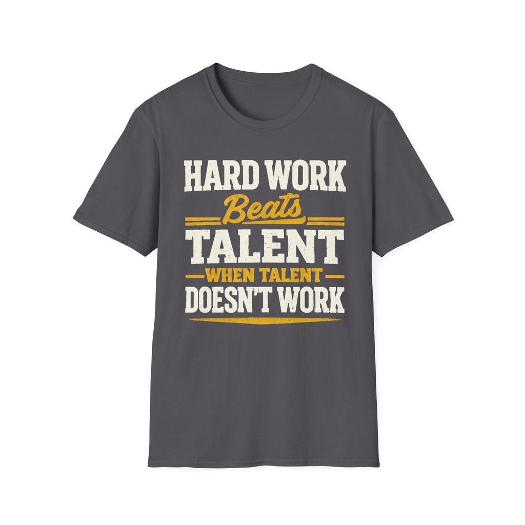 Hard Work T-Shirt