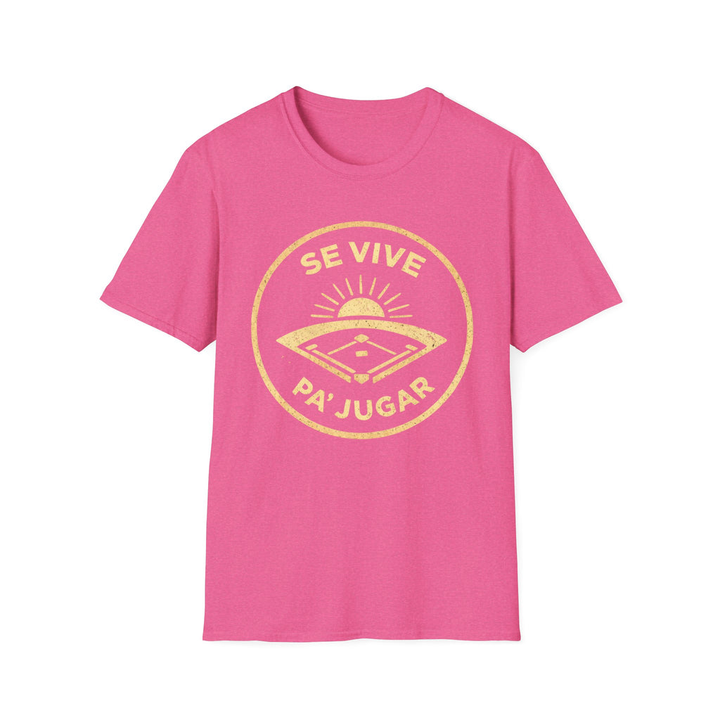 Se Vive Pa’ Jugar T-Shirt