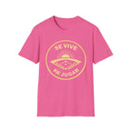 Se Vive Pa’ Jugar T-Shirt