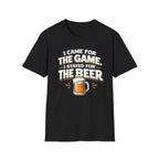 Stayed For The Beer T-Shirt
