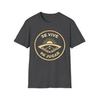 Se Vive Pa’ Jugar T-Shirt