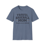 Travel Baseball MOM T-Shirt