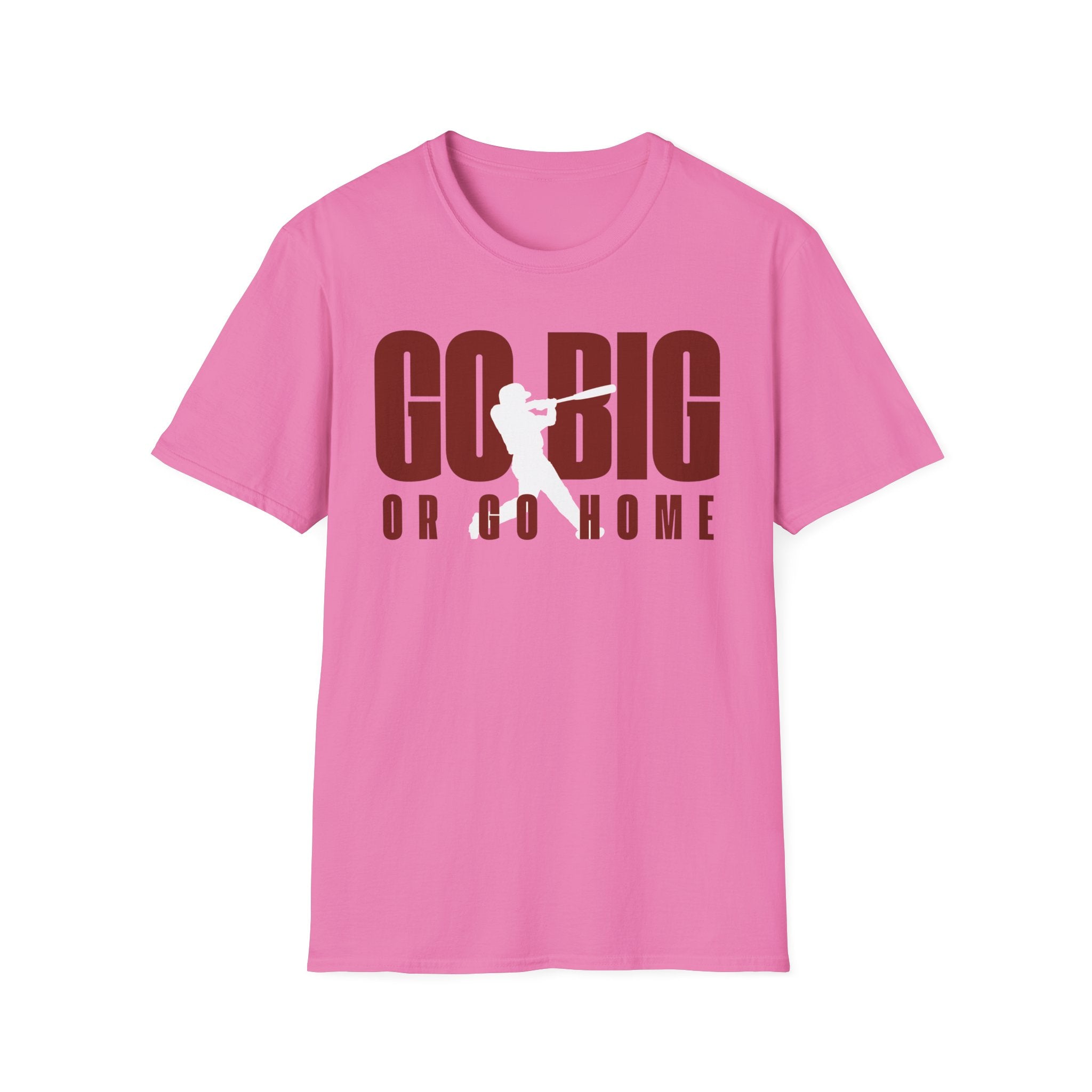 Go Big T-Shirt