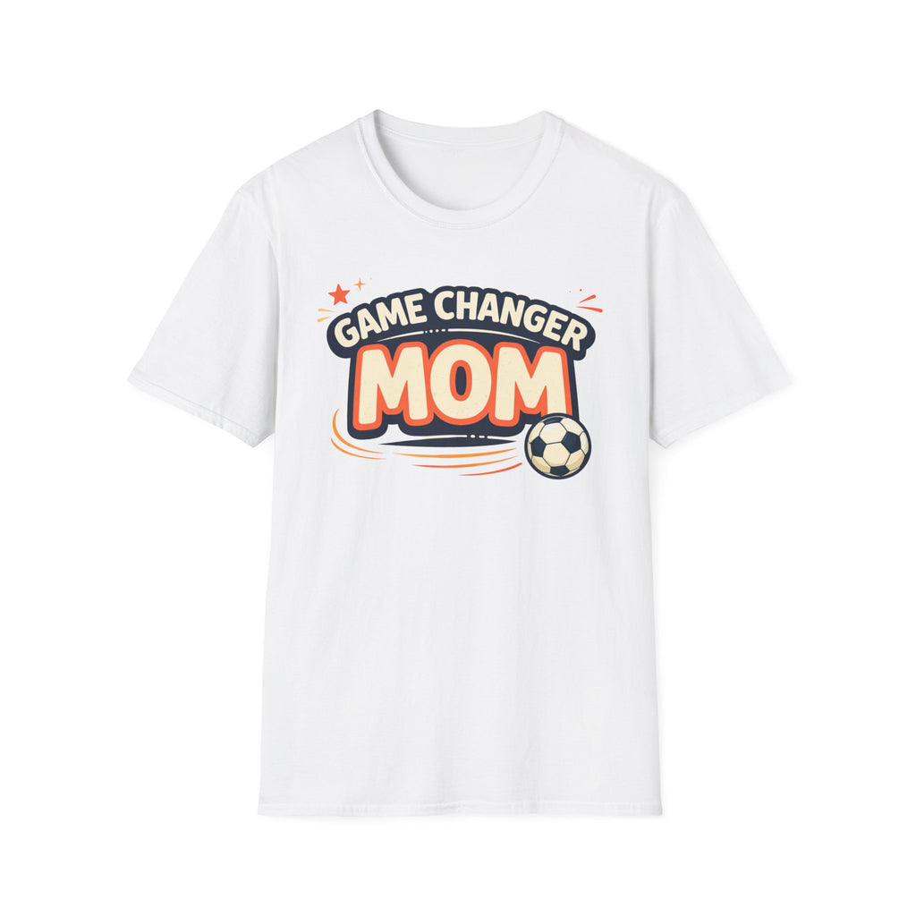 Game Changer Mom Soccer T-Shirt