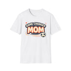 Game Changer Mom Soccer T-Shirt