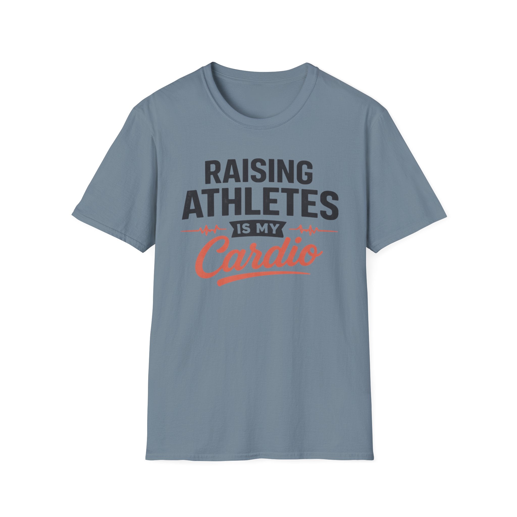 Raising Athletes Is My Cardio T-Shirt