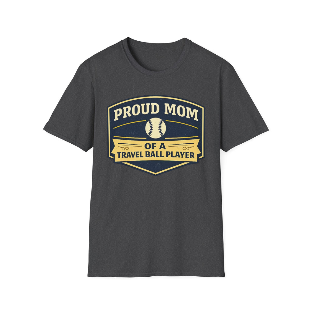 Proud Mom Travel Ball T-Shirt