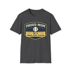 Proud Mom Travel Ball T-Shirt