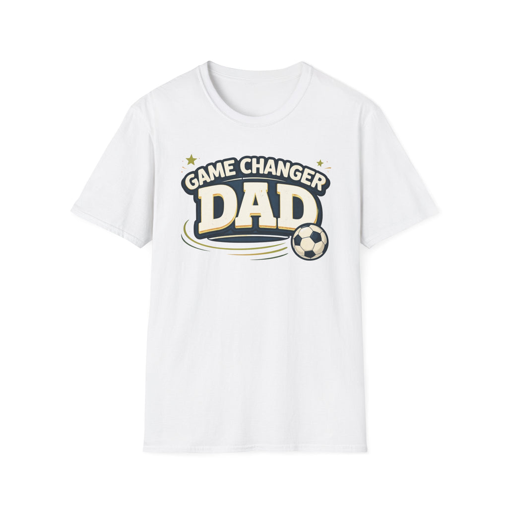 Game Changer Dad Soccer T-Shirt