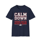 Calm Down No Scouts T-Shirt