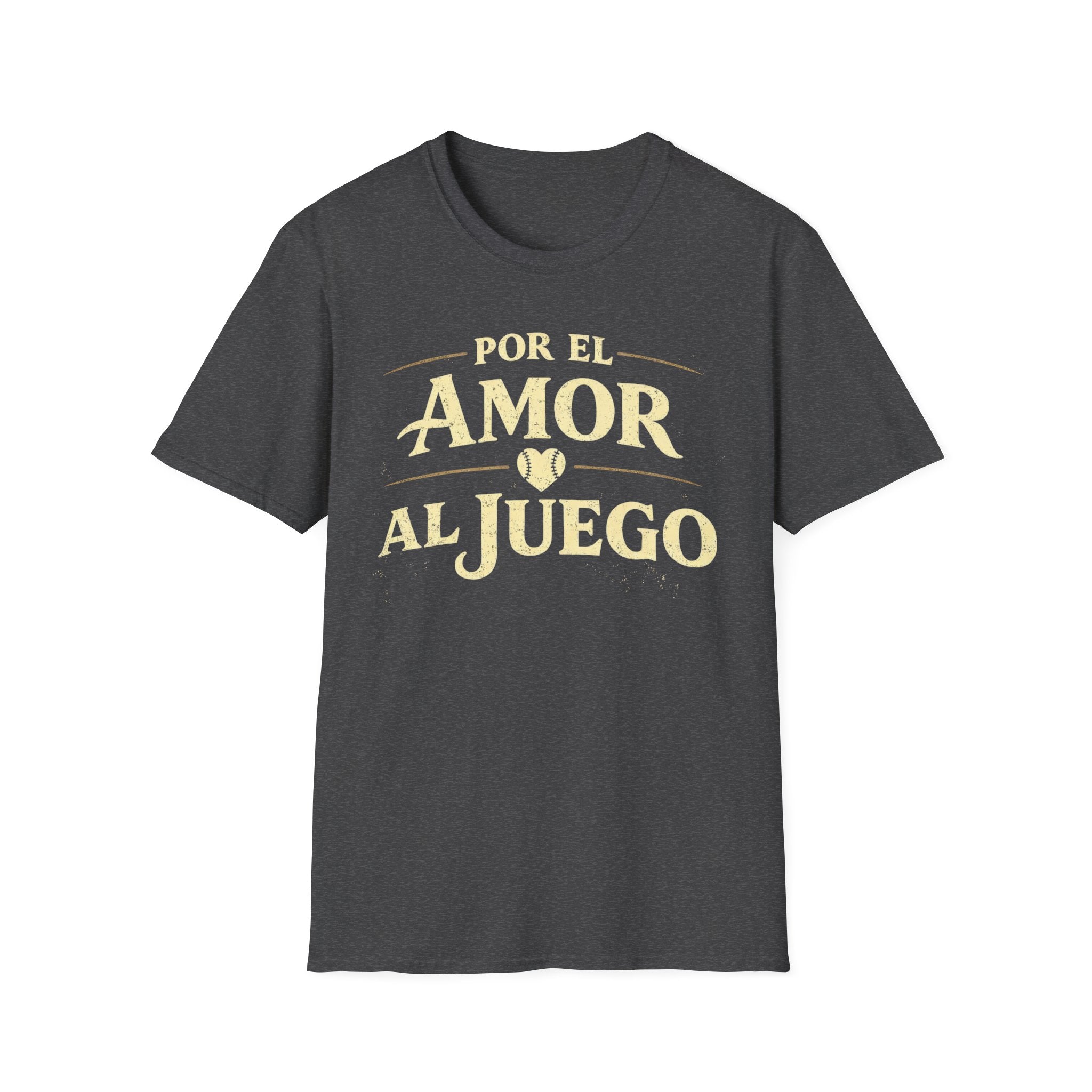 Por El Amor Al Juego T-Shirt