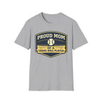 Proud Mom Travel Ball T-Shirt