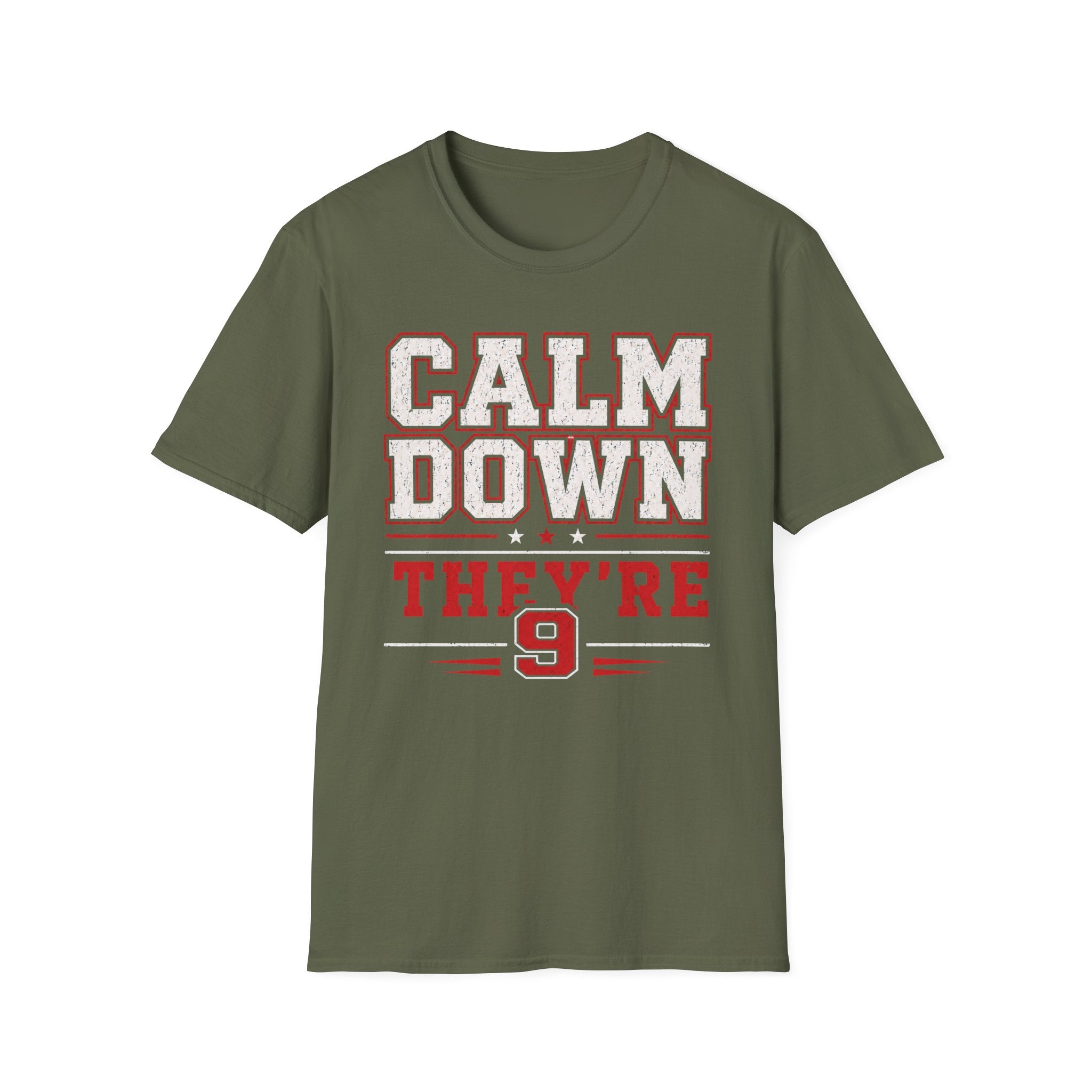 Calm Down They're 9 T-Shirt