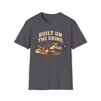 Built On The Grind Softball T-Shirt