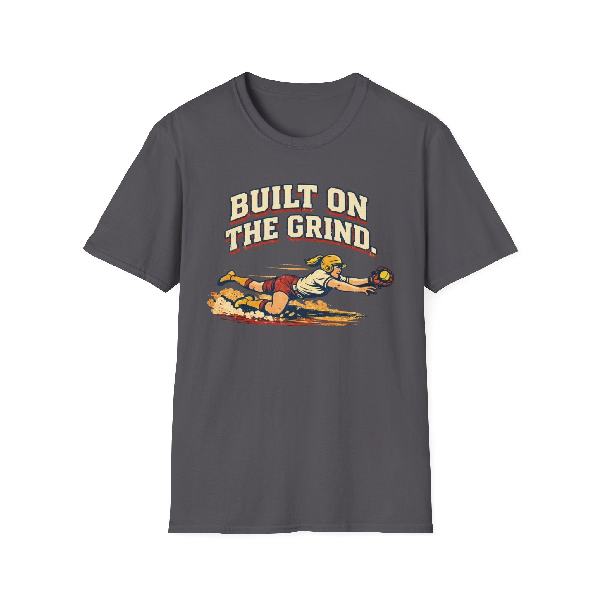 Built On The Grind Softball T-Shirt