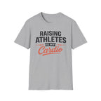 Raising Athletes Is My Cardio T-Shirt