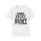 OMG Becky Bunt T-Shirt