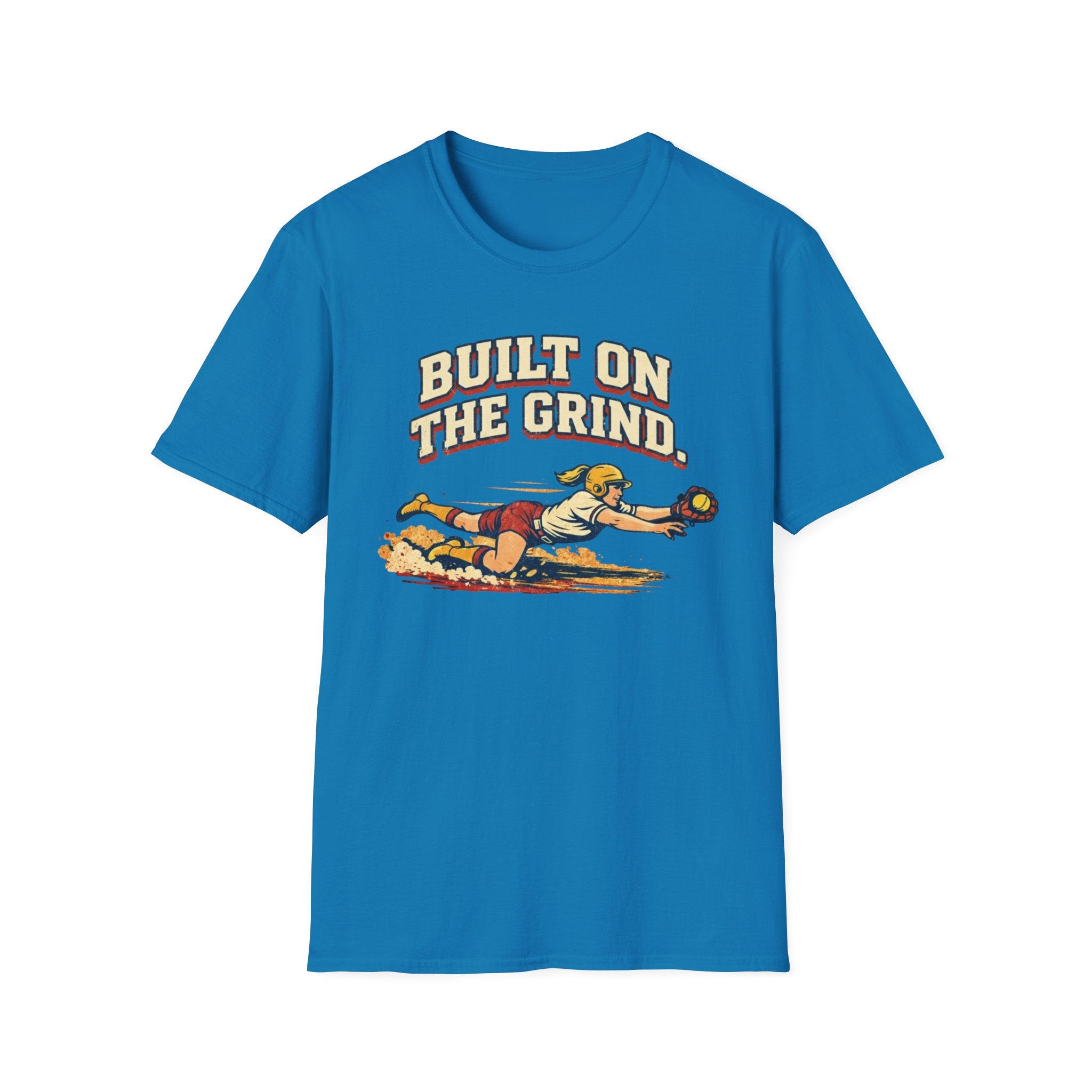 Built On The Grind Softball T-Shirt