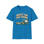 Built On The Grind Soccer T-Shirt