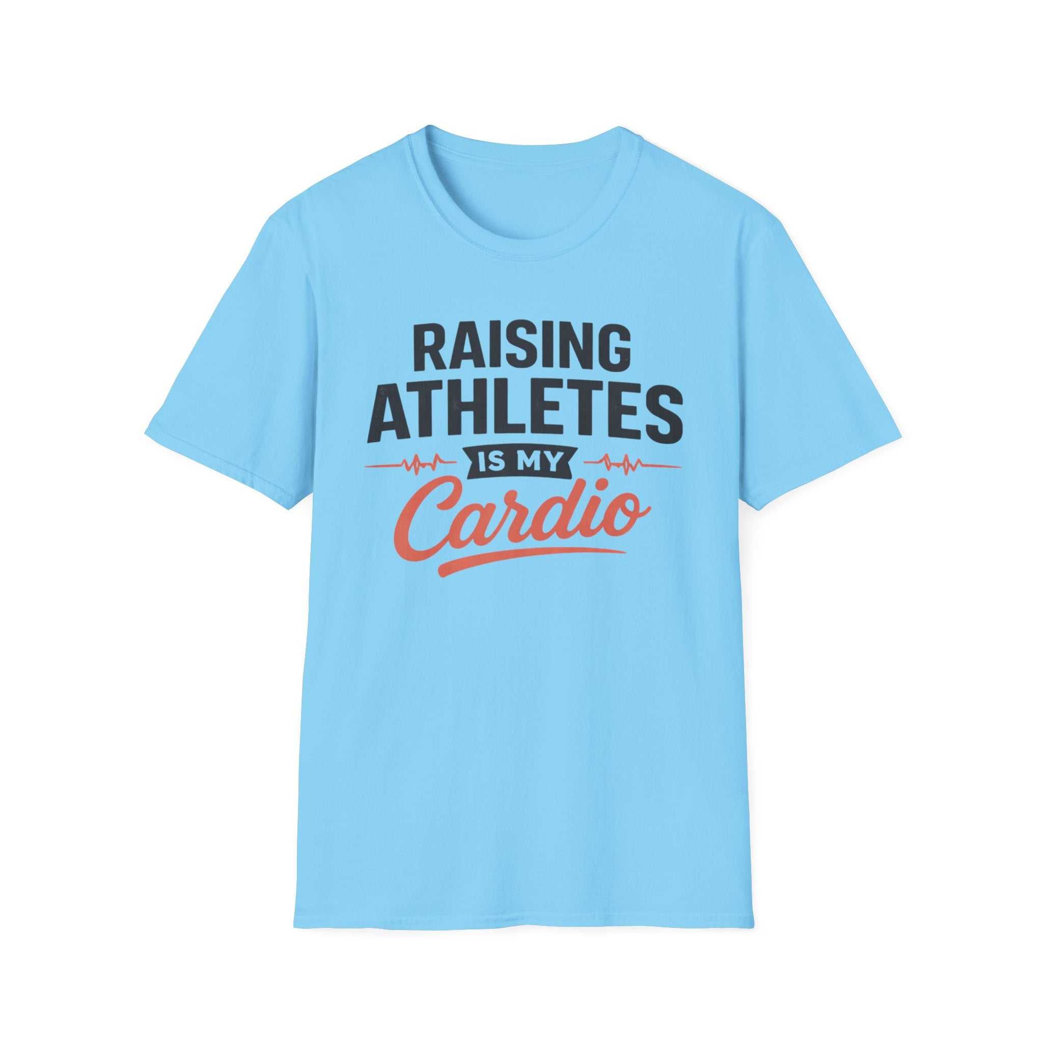 Raising Athletes Is My Cardio T-Shirt