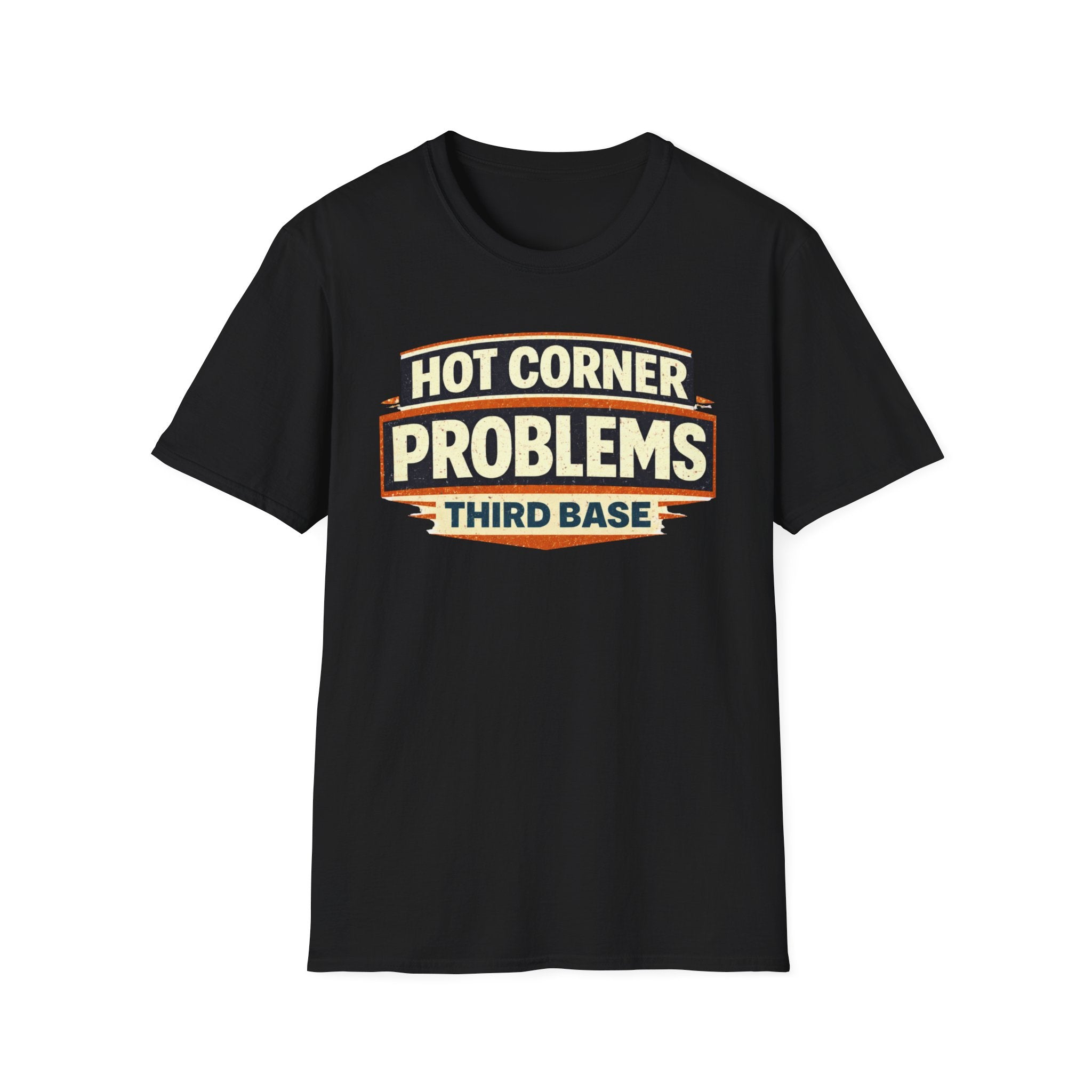 Hot Corner Problems T-Shirt