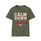 Calm Down No Scouts T-Shirt
