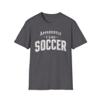 Sarcastic Soccer T-Shirt