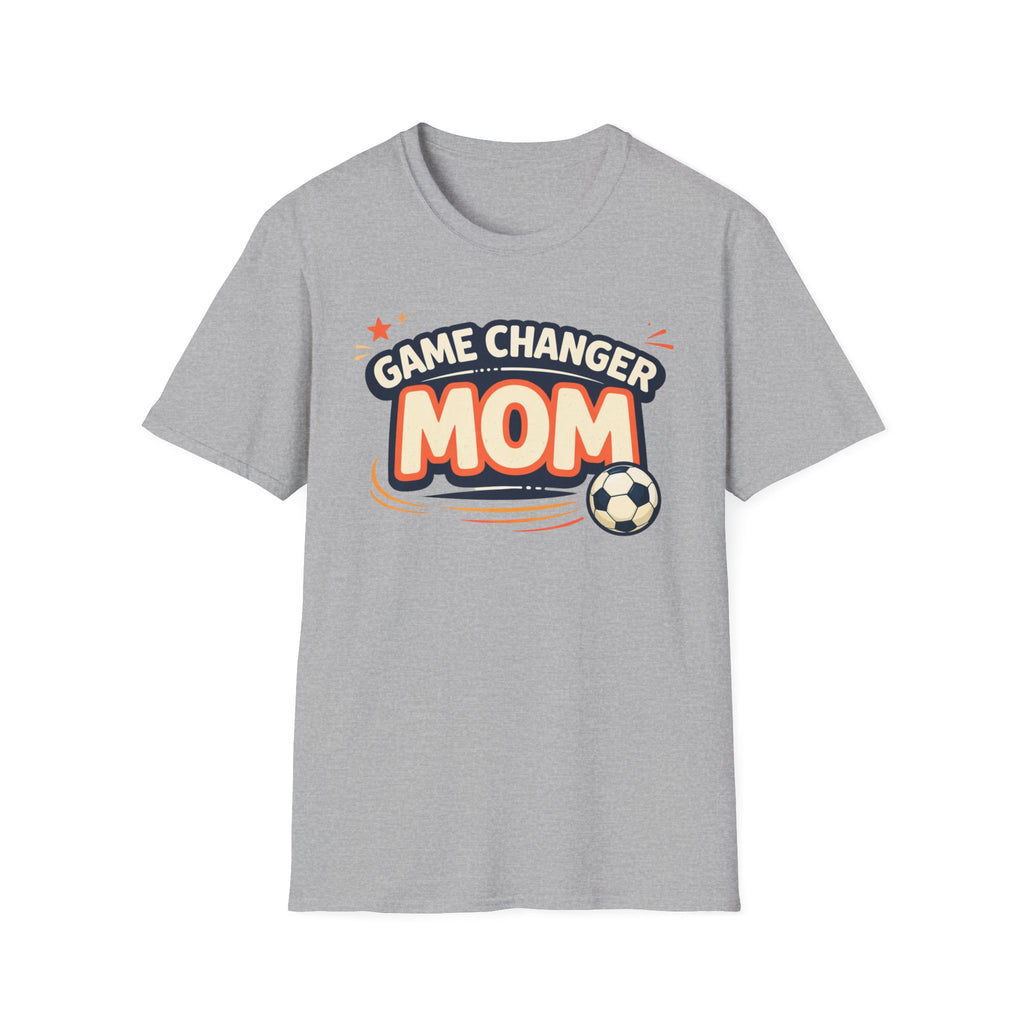 Game Changer Mom Soccer T-Shirt
