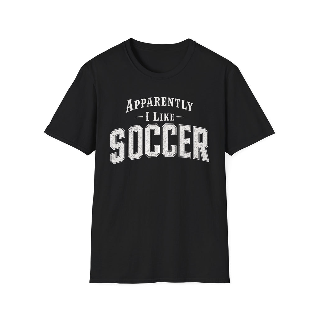 Sarcastic Soccer T-Shirt