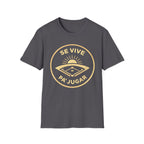 Se Vive Pa’ Jugar T-Shirt
