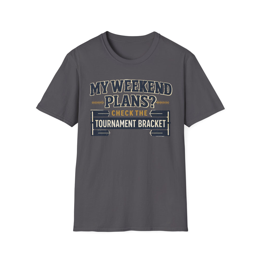 My Weekend Plans T-Shirt