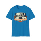 Middle of Everything Second Base T-Shirt