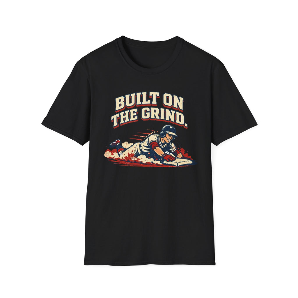 Built On The Grind Baseball T-Shirt