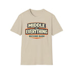 Middle of Everything Second Base T-Shirt
