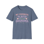 Favorite Player Grandma T-Shirt