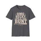 OMG Becky Bunt T-Shirt