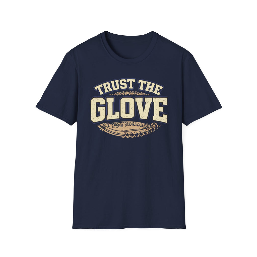 Trust The Glove T-Shirt