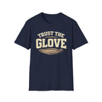 Trust The Glove T-Shirt