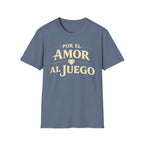 Por El Amor Al Juego T-Shirt
