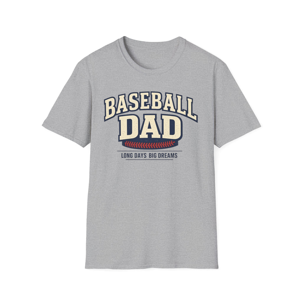 Baseball Dad Long Days Big Dreams T-Shirt