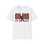 Go Big T-Shirt